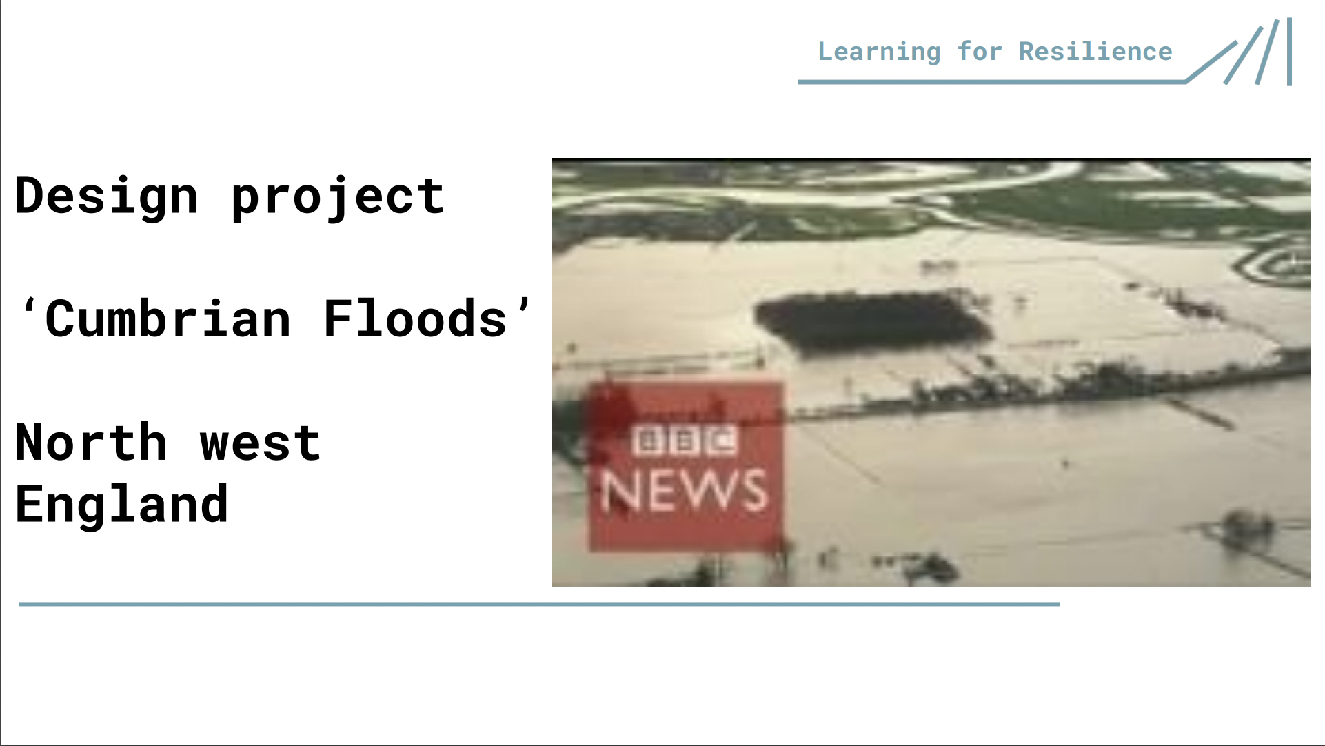 Cumbria Floods:Resilience design challenge